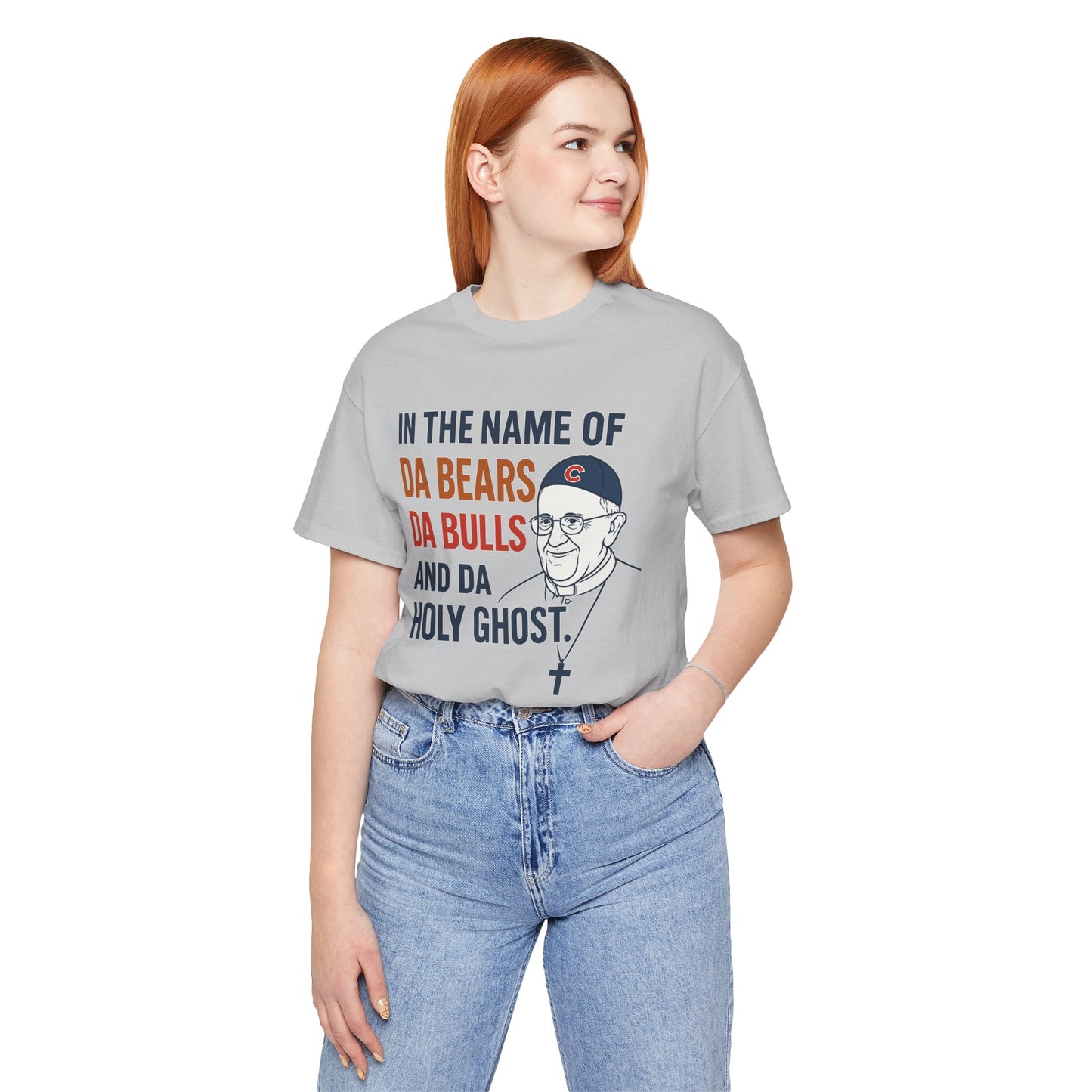 Da Bears, Da Bulls, Da Pope Short Sleeve Tee
