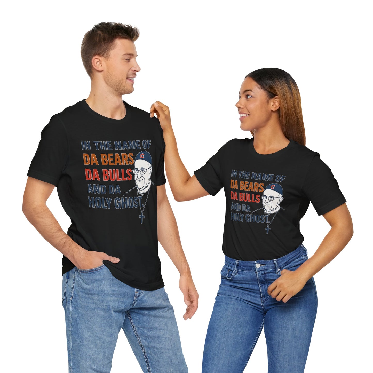 Da Bears, Da Bulls, Da Pope Short Sleeve Tee