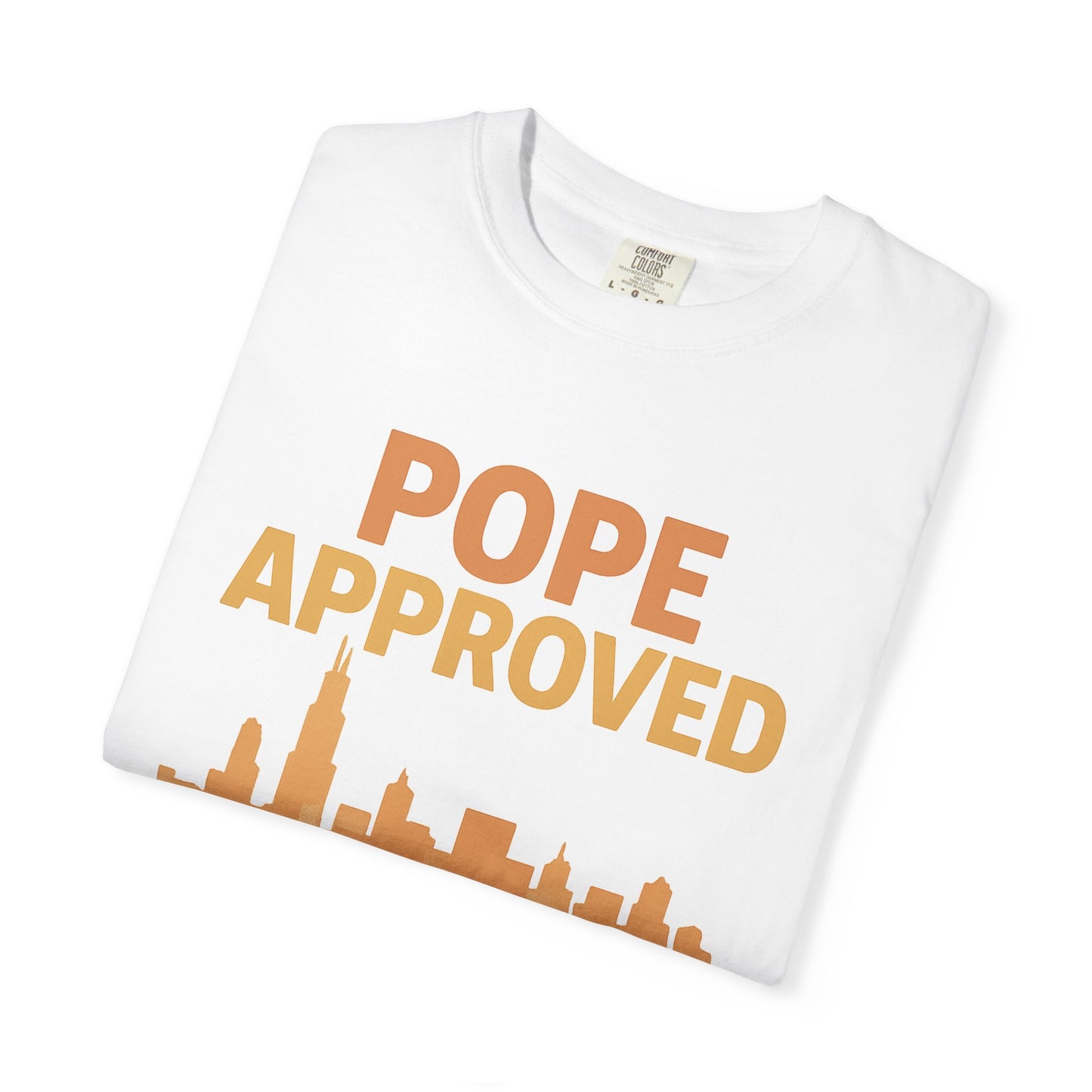 Pope Approved, Chicago Made T-Shirt