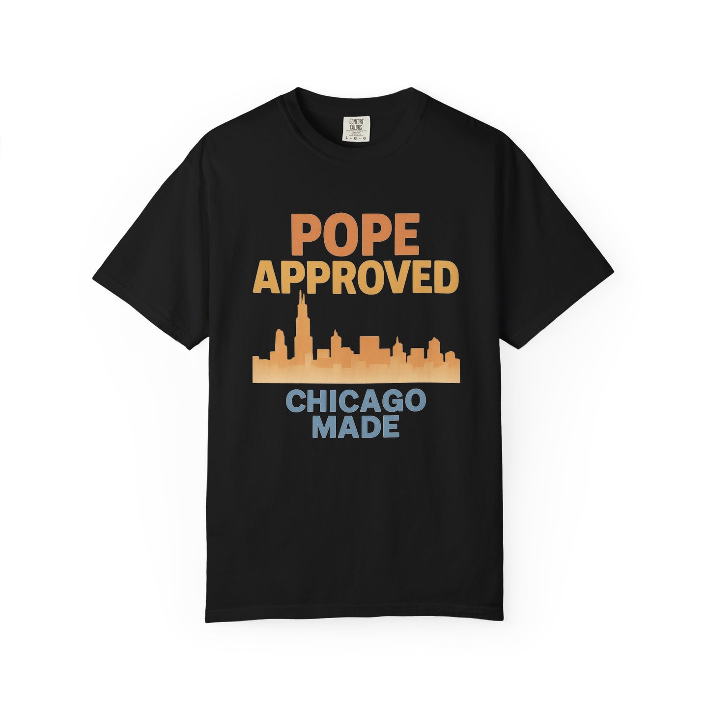 Pope Approved, Chicago Made T-Shirt