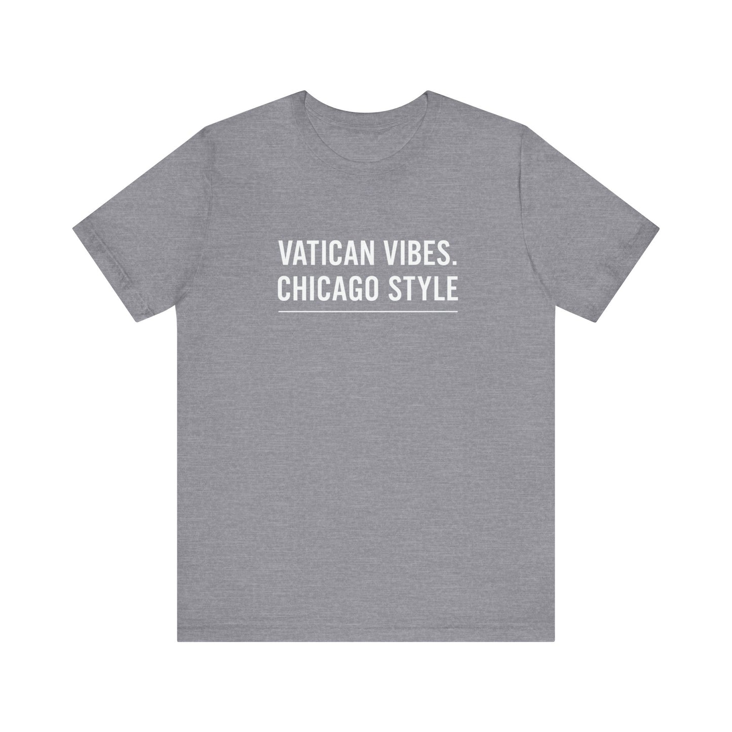 Vatican Vibes Chicago Style Tee
