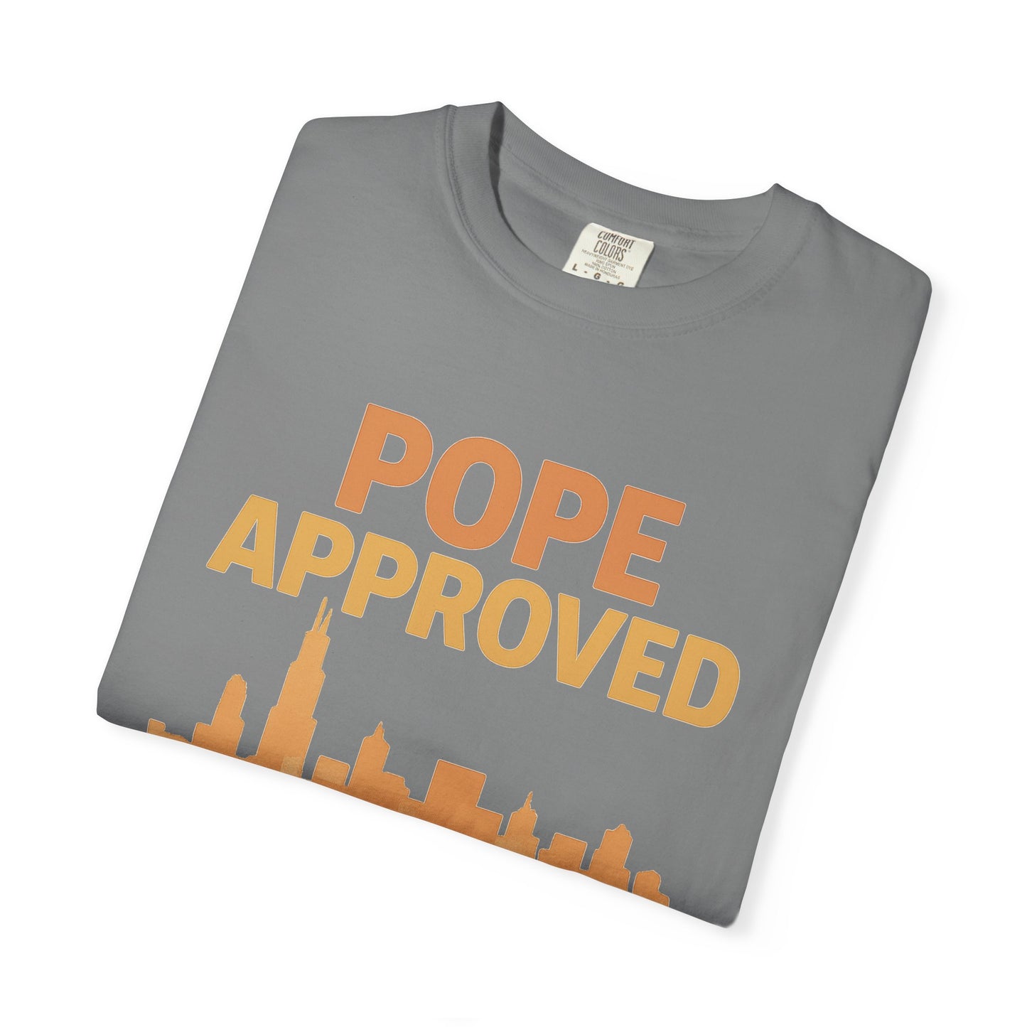 Pope Approved, Chicago Made T-Shirt
