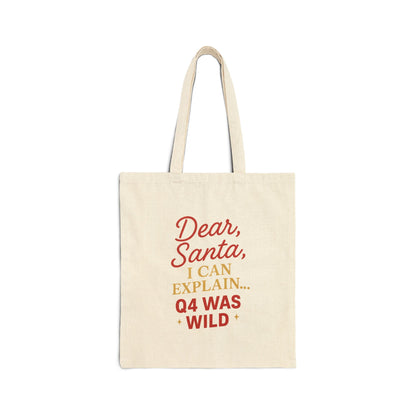 Dear Santa, Q4 was wild Tote bag