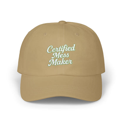 Certified Mess Maker Embroidered cap