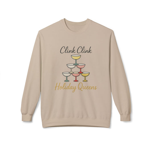 Clink Clink Holiday Queens Sweatshirt
