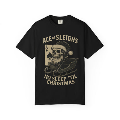 Ace of Sleighs Skull Santa Unisex Tee (No Sleep 'Til Christmas)
