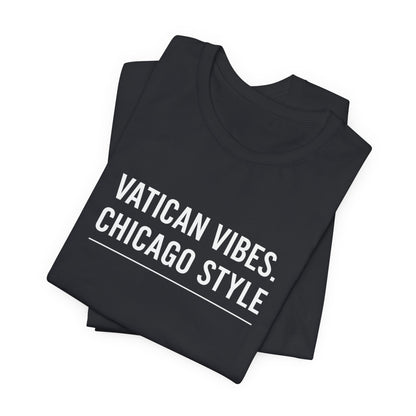 Vatican Vibes Chicago Style Tee