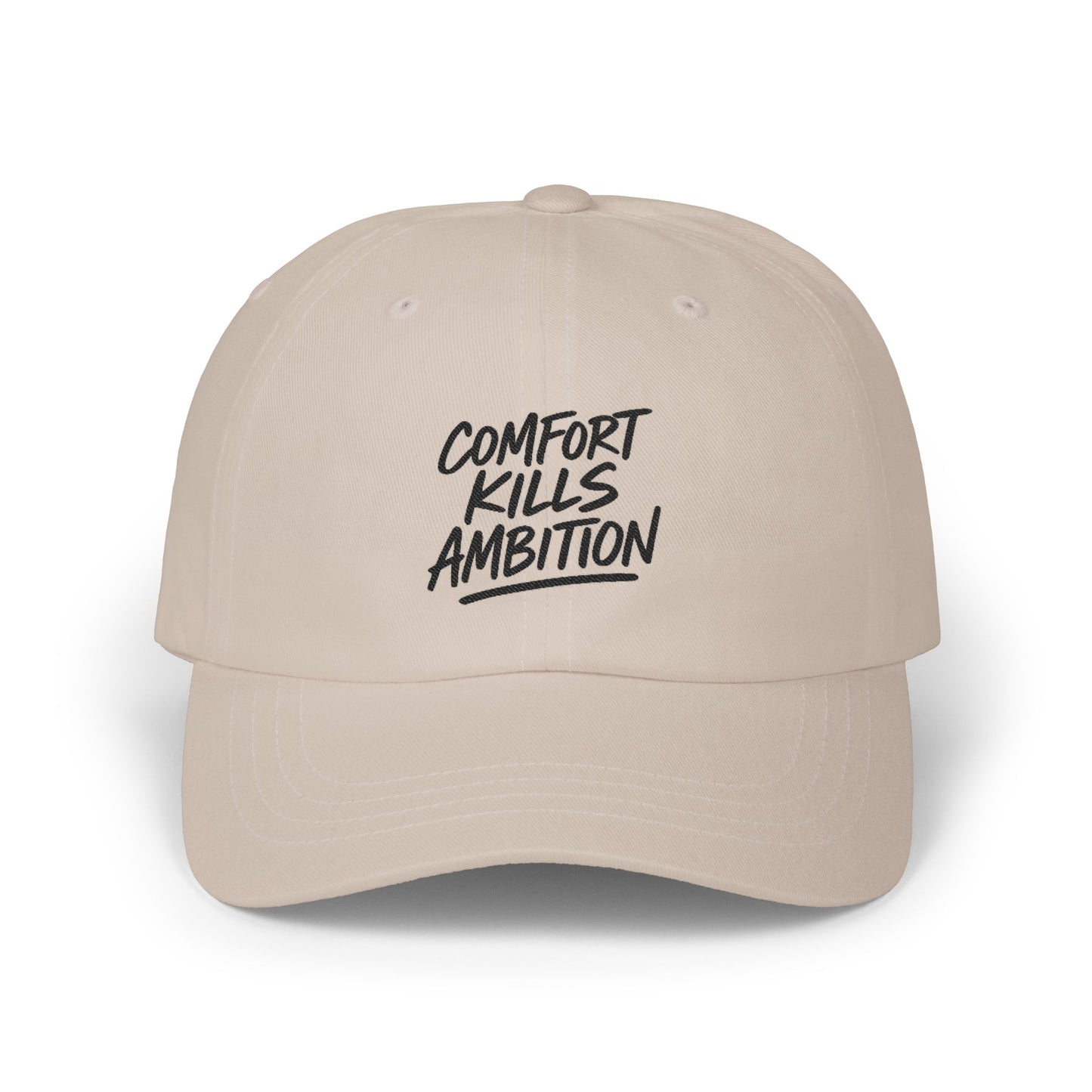Comfort Kills Ambition Embroidered Cap