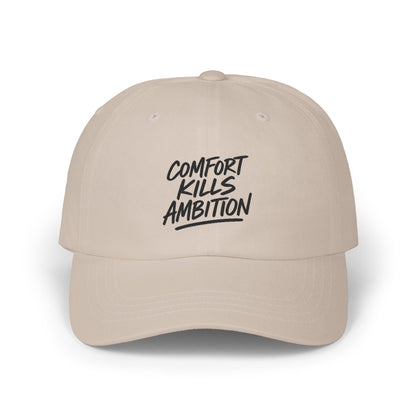 Comfort Kills Ambition Embroidered Cap