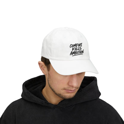 Comfort Kills Ambition Embroidered Cap