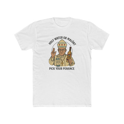 Pick Your Penance Unisex Tee