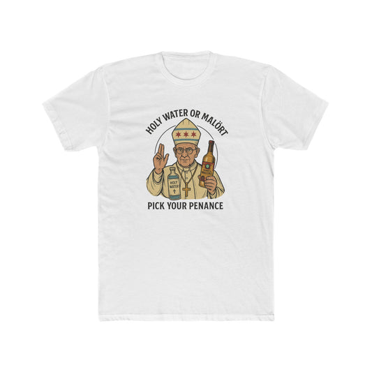 Pick Your Penance Unisex Tee