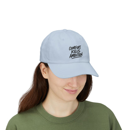 Comfort Kills Ambition Embroidered Cap