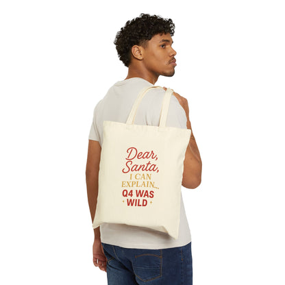 Dear Santa, Q4 was wild Tote bag